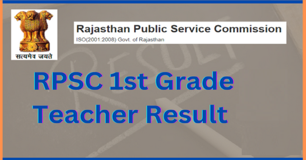 RPSC 1st Grade Result 2022 Rajasthan School Lecturer Recruitment