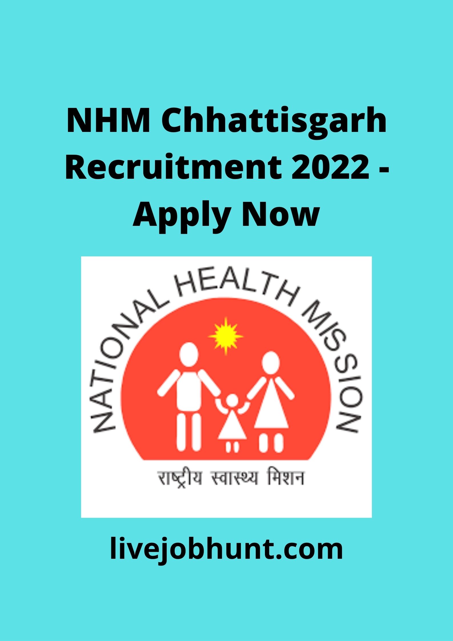 NHM Chhattisgarh Recruitment 2022 - Apply Now