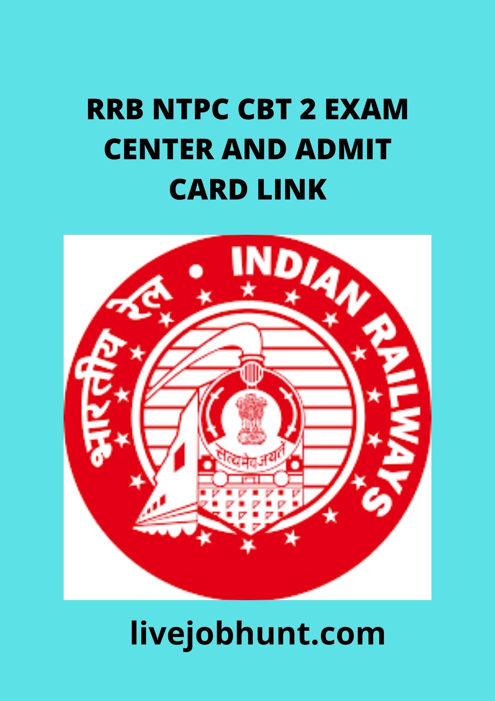 RRB NTPC CBT 2 EXAM CENTER AND ADMIT CARD LINK