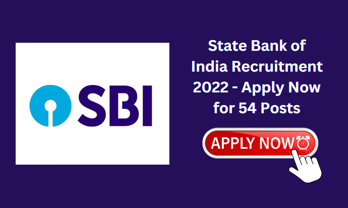 State Bank of India Recruitment 2022